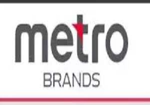 Buy Metro Brands Ltd For Target Rs. 1,460 By Motilal Oswal Financial Services Ltd